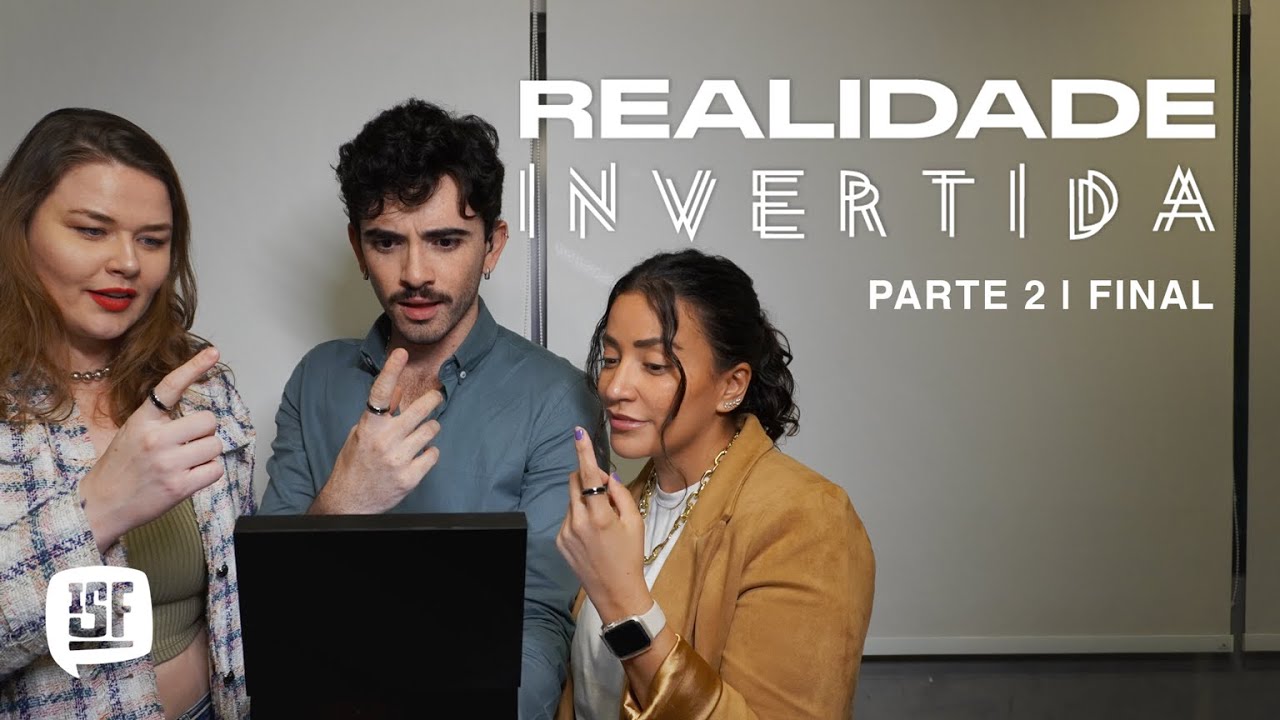REALIDADE INVERTIDA | EP. 02 | FINAL