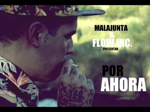 Malandro - Por ahora - Flow inc