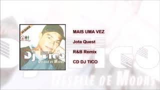 JOTA QUEST - MAIS UMA VEZ - (HIP HOP REMIX)