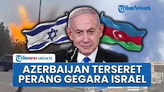 Rangkuman AS-Israel vs Iran: Drone Hantam Azerbaijan, Teheran Janji Balas Kapal Perangnya Tenggelam