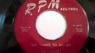 CHANTERS - SHE WANTS TO MAMBO - RPM 415
