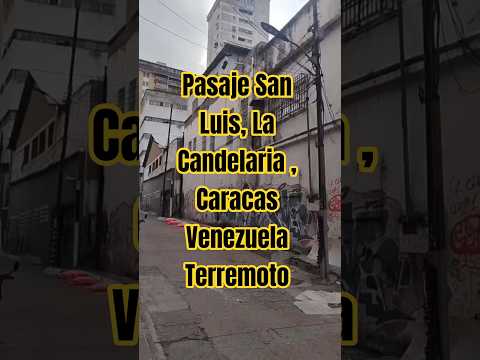 terremoto pasaje San Luis, la Candelaria Caracas #angelrecorriendo #venezuela #terremoto