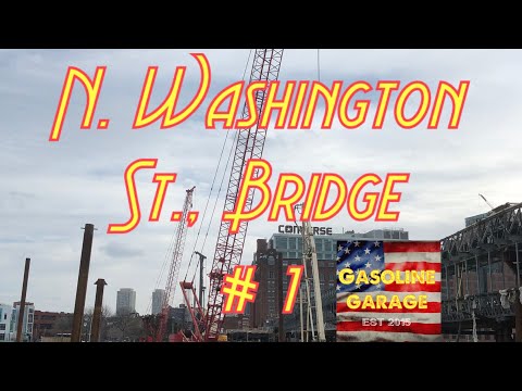 N. Washington Street bridge Part #1