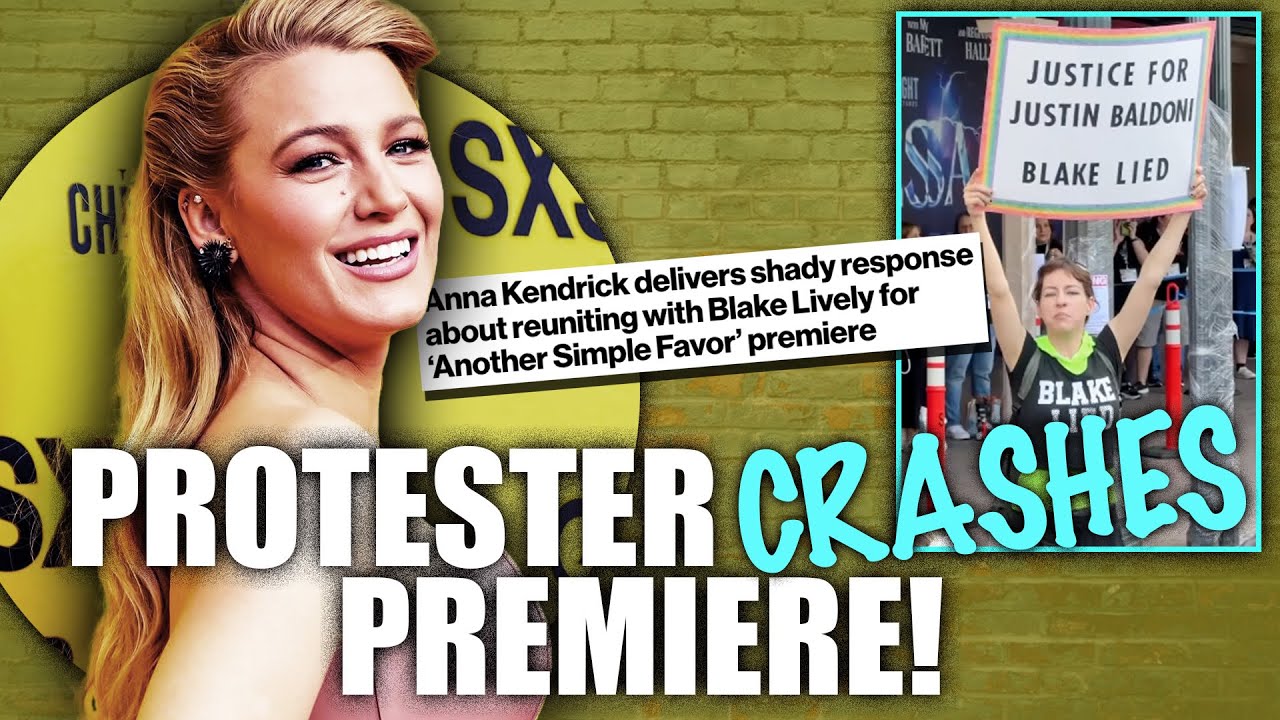 Blake Lively PROTESTER CRASHES Her Movie Premiere & Did Anna Kendrick Shade Blake On Red Carpet?!