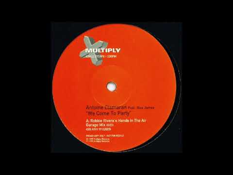 Antoine Clamaran Feat. Blue James - We Come To Party (Paul Jackson Remix)