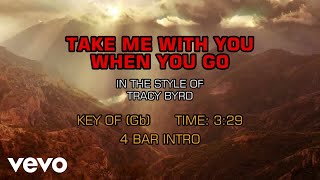 Tracy Byrd - Take Me With You When You Go (Karaoke)