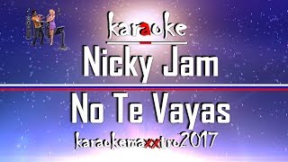 Karaoke Nicky Jam No Te Vayas