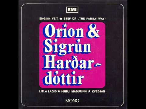 Orion & Sigrún Hardardóttir - Litla Lagið [1968] [HQ]