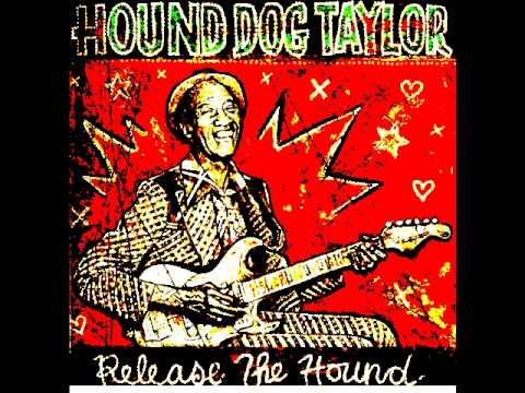 Hound Dog Taylor - Sitting Here Alone