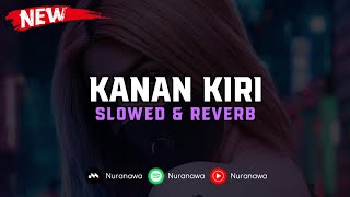 Download lagu DJ Kanan Kiri ( Slowed & Reverb ) 🎧 mp3 Download lagu DJ Kanan Kiri ( Slowed & Reverb ) 🎧 mp3