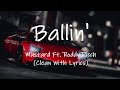 Mustard Ballin Ft Roddy Ricch Clean With Lyrics