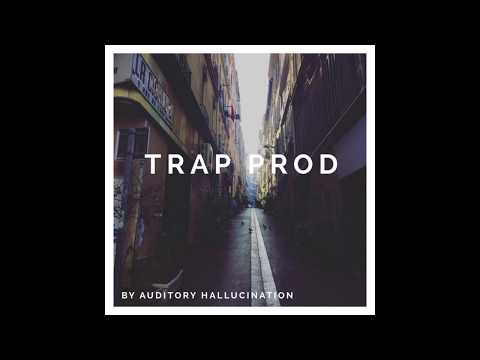 PROD TRAP 1 - Auditory Hallucination (2017)(INSTRUMENTAL)
