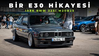 BİR E30 HİKAYESİ 1988 BMW 325i  M20 KING