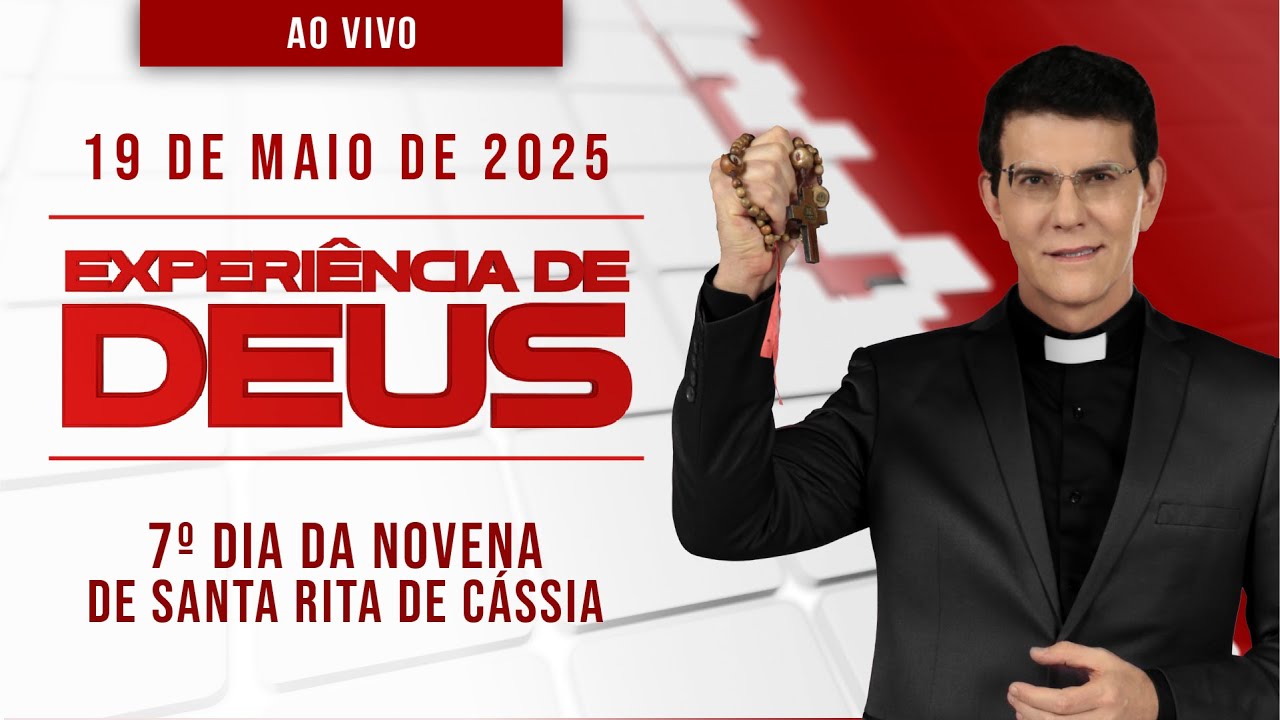 EXPERIÊNCIA DE DEUS | 19/05/25 | 7º DIA DA NOVENA SANTA RITA DE  CÁSSIA | @PadreManzottiOficial​