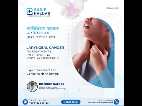 Laryngeal Cancer Its Treatment & Importance Of Voice Preservation | Dr. Sudip Haldar