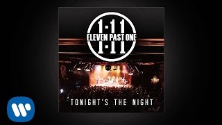 Eleven Past One - Tonight's The Night [official audio]