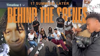 17 Summers Later | Behind The Scenes !