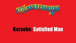 Karaoke: Molly Hatchet / Satisfied Man