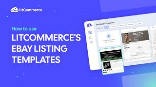 eBay Listing Template | How to Design Attractive eBay Listings with LitCommerce