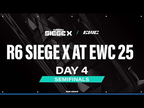 R6 Siege X at EWC 25 // Semifinals - Day 4