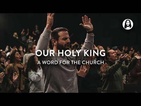 Our Holy King - A Word For The Church | Michael Koulianos | Jesus Image
