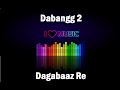 Dagabaaz Re – Dabangg 2 Karaoke