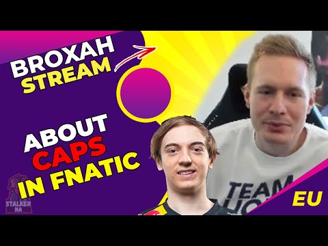 TL Broxah About Caps 🤔 I Miss Caps!