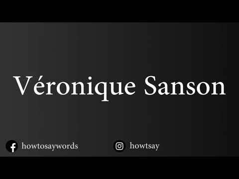 How To Pronounce Veronique Sanson