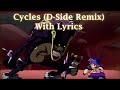 Cycles D Side Remix WITH LYRICS Friday Night Funkin D Side Lyrical Cover
