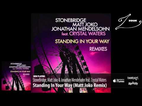 StoneBridge, Matt Joko & Jonathan Mendelsohn ft. Crystal - Standing In Your Way (Matt Joko Remix)