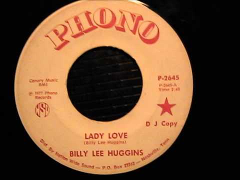 Billy Lee Huggins Lady Love 