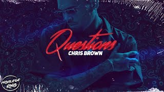 Chris Brown - Questions (Lyrics)