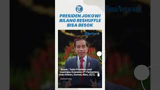 Ditanya soal Isu Reshuffle Kabinet, Jokowi: Ya besok, Bisa Jumat, Senin, Tunggu Saja