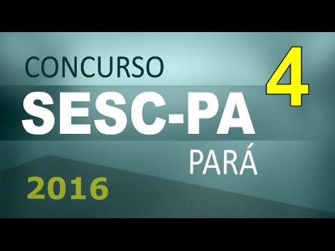 Concurso SESC PA 2016 Pará Informática # 4 - Cargos nível médio e superior
