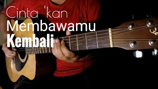 Download lagu Cintakan Membawamu Kembali - Dewa 19 (Guitar Cover) mp3