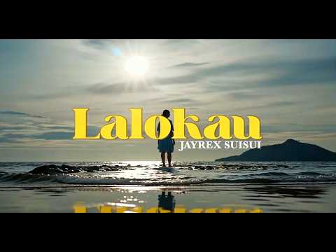 JAYREX SUISUI   LALOKAU OFFICIAL MUSIC VIDEO