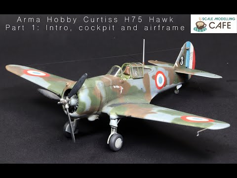 Arma Hobby Curtiss Hawk H75/P-36 1:72. Part 1; intro, cockpit and airframe build