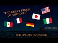 The Great Kings Of The Past One Line Multilanguage 6 Languages