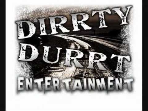 Smurf Durrt ft. Dirrty Dave " Do ya Right "