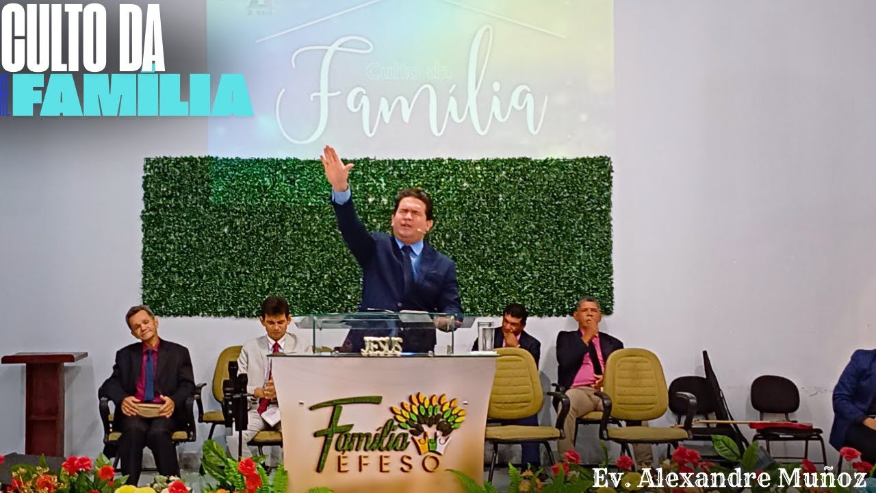 1 João 2:18 | Família Éfeso | Ministração Ev. Alexandre Muñoz #ieadrm