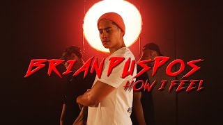 Brian Puspos Choreography | How I Feel by Roy Woods | @roywoods @brianpuspos | STEEZY Studio