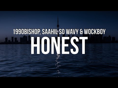 1990Bishop, prod. Saahil So Wavy & Wockboy - Honest (Lyrics)