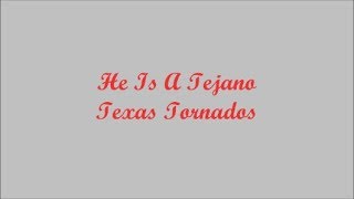 He Is A Tejano (Él Es Un Texan) - Texas Tornados (Lyrics - Letra)