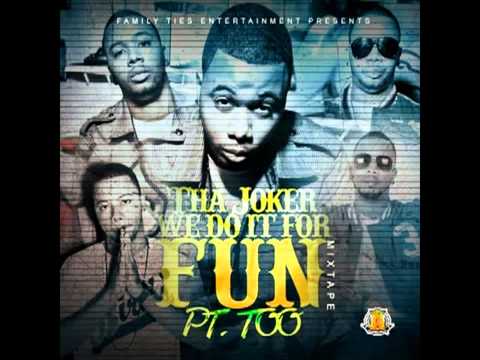 Tha Joker - Fucked Her (ft.Damar Jackson) I DO IT FOR FUN PT. TOO