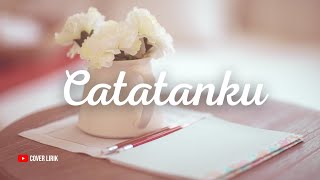 Download lagu CATATANKU - MELLY GOESLAW FEAT BAIM (COVER   LIRIK) mp3