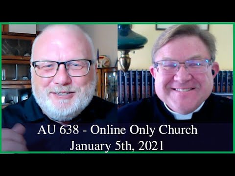 Anglican Unscripted 638 - Online Only Church