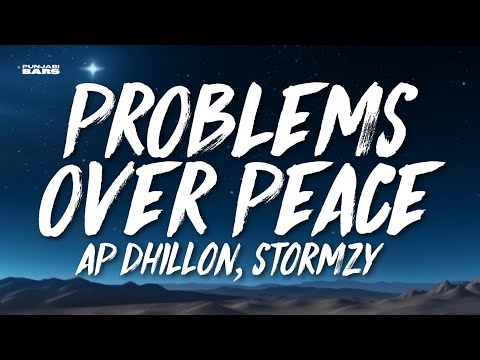 Problems Over Peace - AP Dhillon, Stormzy (Lyrics/English Meaning)