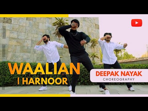 DEEPAK NAYAK Waalian by harnoor | Deepak nayak dance