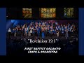 Revelation 19 1 First Baptist Orlando Choir Orchestra