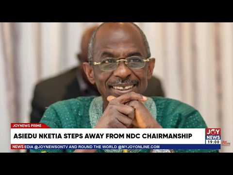 Asiedu Nketia exits NDC chairmanship race, fuelling speculation of presidential ambitions.